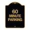 Signmission Designer Series Sign-60 Minute Parking, Black & Gold Aluminum Sign, 18" x 24", BG-1824-24367 A-DES-BG-1824-24367 - alternate 1
